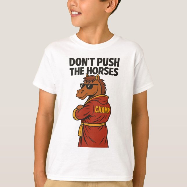 Camiseta Não Empurre Os Cavalos (Frente)