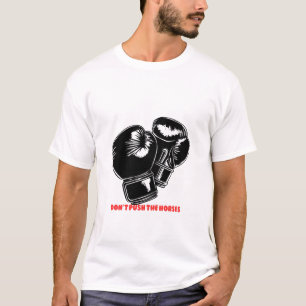 Camiseta Não Empurre os Cavalos – Design de Poder e Força