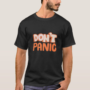 Camiseta Não entrar em pânico