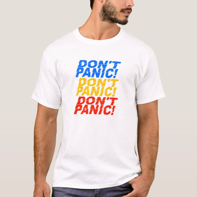 Camiseta Não entrar em pânico! - escolha estilo e cor (Frente)