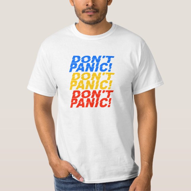 Camiseta Não entrar em pânico! - escolha estilo e cor (Frente)