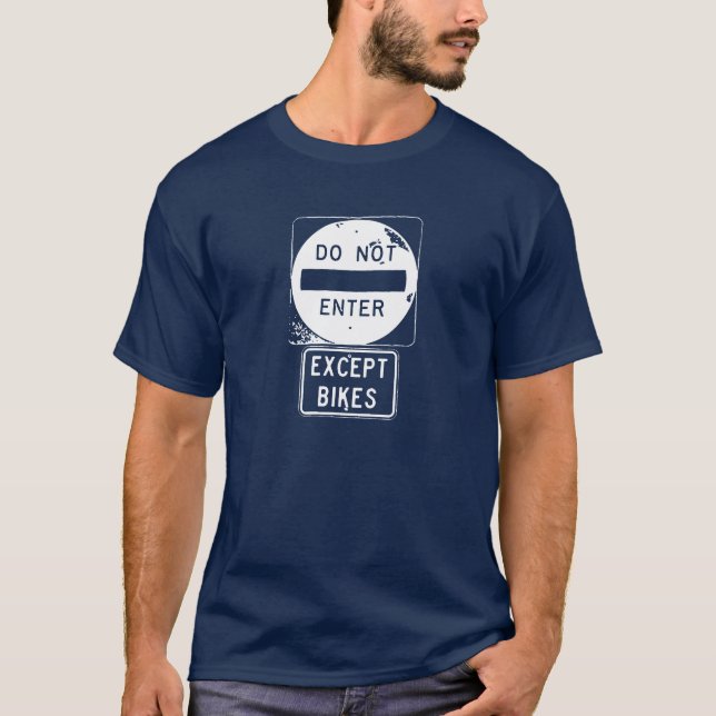Camiseta Não Entrar Exceto Bikes (Frente)