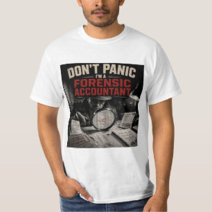 Camiseta Não Entre em Pânico Eu Sou um Detetive Contador Fo