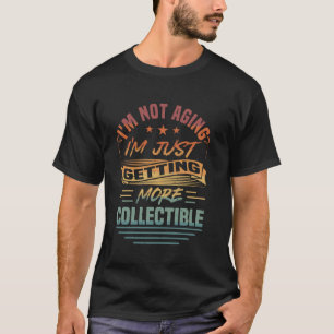 Camiseta Não Envelhecendo Mas Velhos Colecionáveis Engraçad