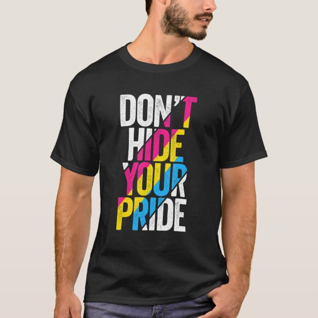 Camiseta Não esconda seu orgulho Sinalizador Pansexual LGBT (Frente)