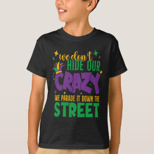 Camiseta Não Escondemos o Louco Nós o Desfilamos Carnaval M