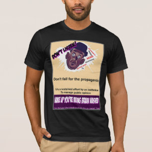 Camiseta Não escute a propaganda