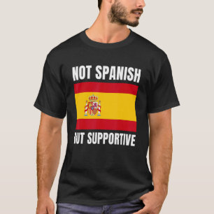 Camiseta Não Espanhol, Mas Sinalizador De Espanha Espana De