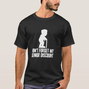 Camiseta Não esqueça meu Mais velho Desconto Pessoas antiga