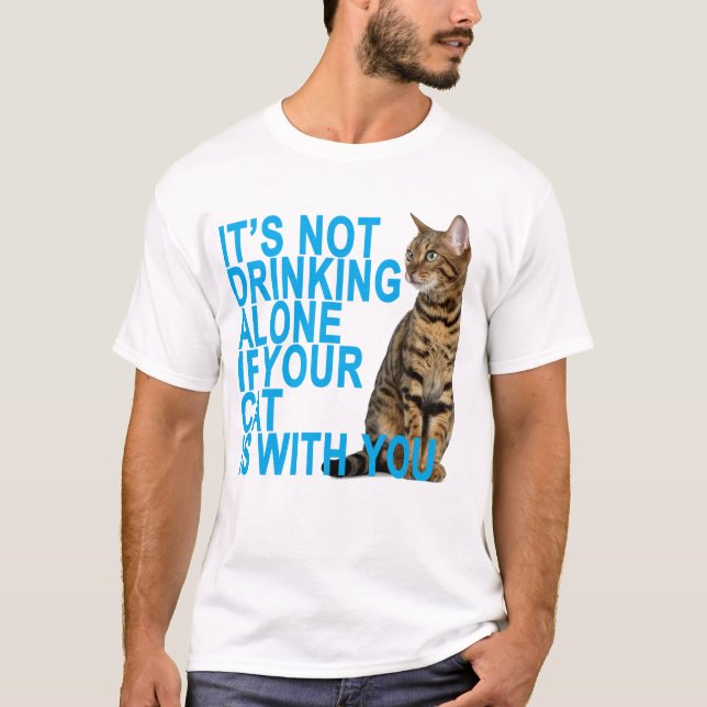 Camiseta NÃO ESTÁ BEBENDO APENAS SE SEU CAT É COM YOU.pn (Frente)