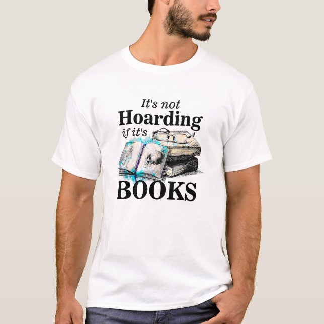 Camiseta Não está enterrando se seus livros  (Frente)