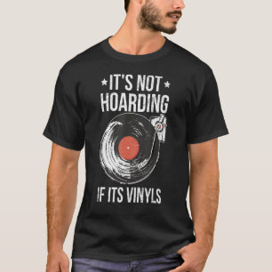 Camiseta Não está entupindo se seus vinilos fazem uma citaç