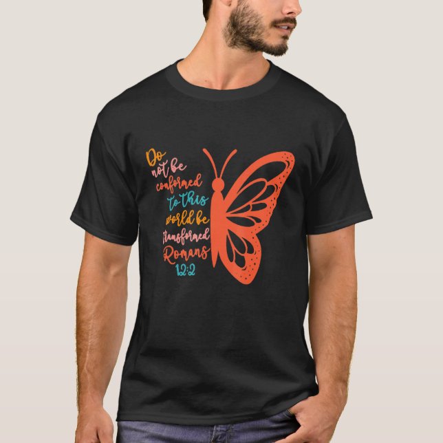 Camiseta Não Esteja Conforme A Este Mundo Seja Transformado (Frente)