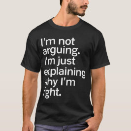 Camiseta Não estou a argumentar, sou apenas uma citação eng