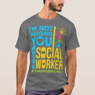 Camiseta Não Estou A Julgar-Te Que Sou Um Presente De Traba
