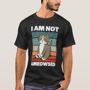 Camiseta Não Estou Ameowsado Gato Bravo Gato Meowy 3