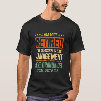 Camiseta Não Estou Aposentado Estou sob nova direção, veja