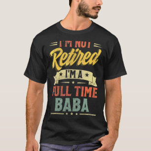 Camiseta Não estou aposentado, sou um Dia de os pais de Che