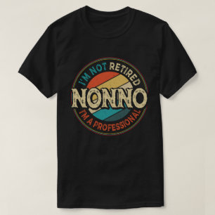 Camiseta Não Estou Aposentado Sou Um Nonno Avô Profissional