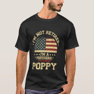 Camiseta Não Estou Aposentado Sou Um Profissional Papoula D