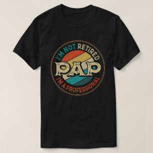 Camiseta Não estou aposentado, sou um vovô profissional