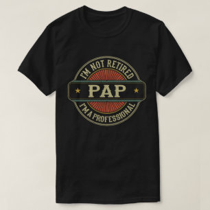 Camiseta Não estou aposentado, sou um vovô profissional