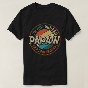 Camiseta Não estou aposentado, sou um vovô profissional de 
