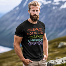 Não Estou Aposentado Sou Um Vovô Profissional Engr