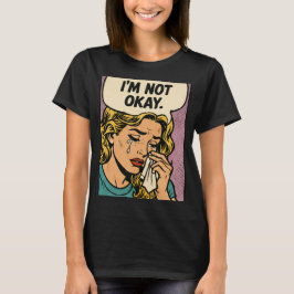 Camiseta “Não Estou Bem”