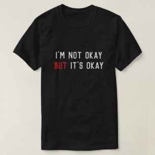 Camiseta Não Estou Bem Mas Está Tudo Bem Minimalista Motiva