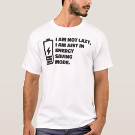 Camiseta Não Estou com Preguiça, Estou Apenas no Modo de Ec