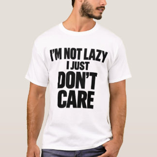 Camiseta Não Estou com Preguiça Só Não Me Importo Piada Sar