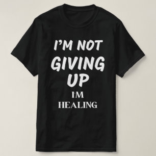 CAMISETA NÃO ESTOU DESISTINDO, ESTOU A CURAR
