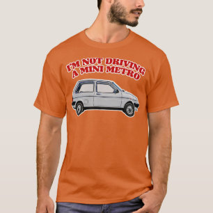 Camiseta Não Estou Dirigindo Mini Metro Partridge Cotes