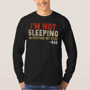 Camiseta Não estou dormindo. Estou apenas descansando meu P
