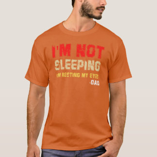 Camiseta Não Estou Dormindo Estou Descansando Meus Olhos Pa