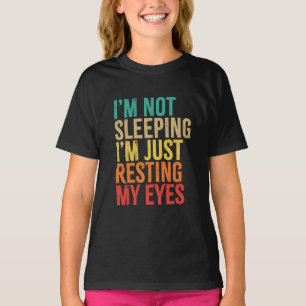 Camiseta Não estou dormindo, só estou descansando os olhos,