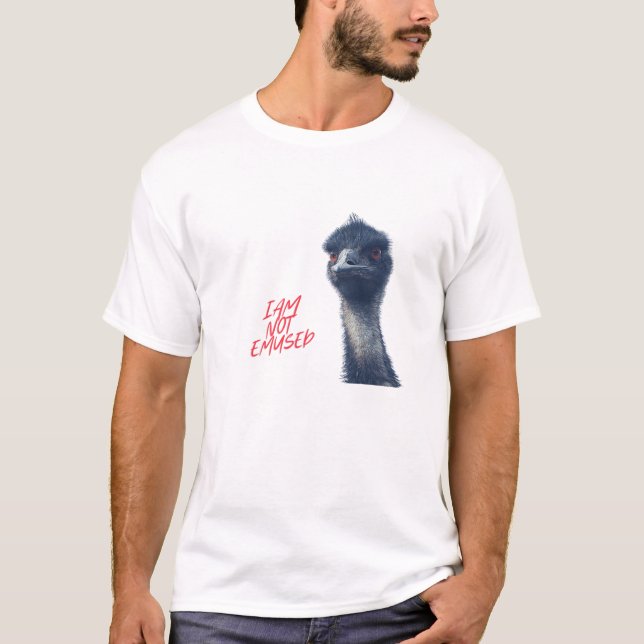 Camiseta Não Estou Empolgada - Engraçada Citação Emu (Frente)