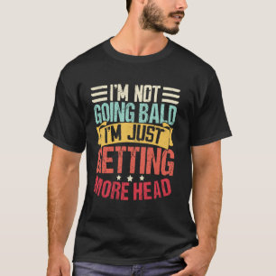 Camiseta Não Estou Ficando Careca Estou Apenas Tendo Mais C