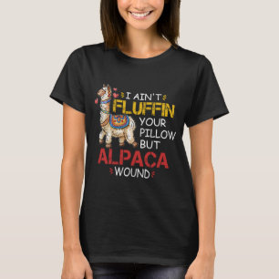 Camiseta Não Estou Fluffin 'Seu Travesseiro Mas Alpaca Feri