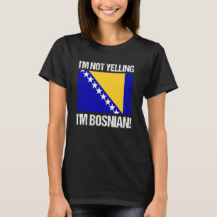 Camiseta Não Estou Gritando Bandeira da Bósnia Bósnia Cultu