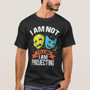Camiseta Não Estou Gritando Estou Projetando Fantasia De Te
