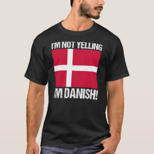 Camiseta Não estou gritando que sou dinamarquês Country F