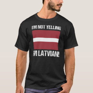 Camiseta Não estou gritando que sou letão, a bandeira do 