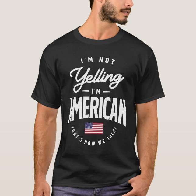 Camiseta Não estou gritando que sou orgulho americano engra (Frente)