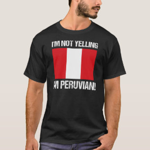 Camiseta Não estou gritando que sou peruano País Bandeira