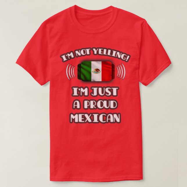 Camiseta Não estou gritando que sou um presente mexicano or (Frente do Design)