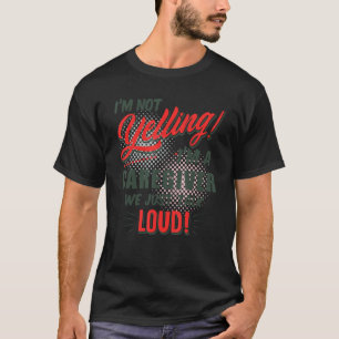 Camiseta Não estou gritando. Sou cuidador. Falamos alto.