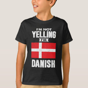 Camiseta Não estou gritando, sou dinamarquês