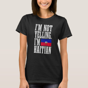 Camiseta Não Estou Gritando Sou Haitiano Bandeira do Haiti